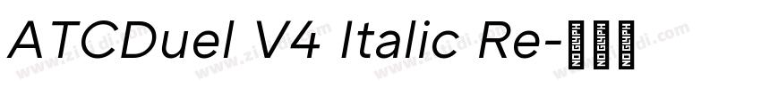 ATCDuel V4 Italic Re字体转换